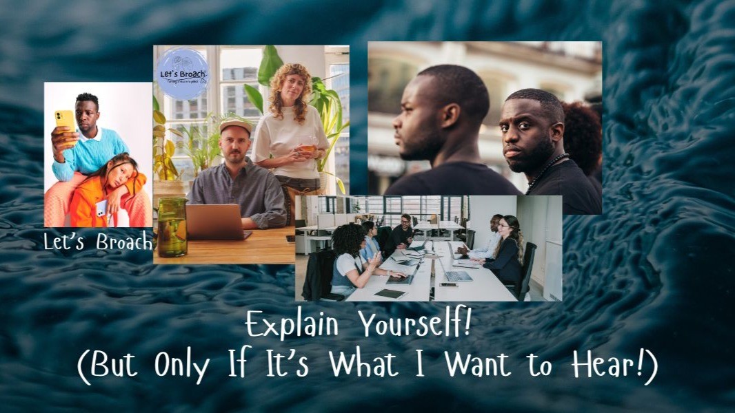 Tell me why – So I Cannot Believe You!